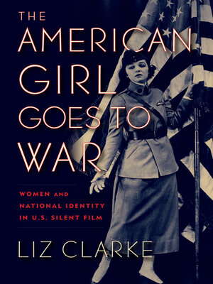 cover image of The American Girl Goes to War